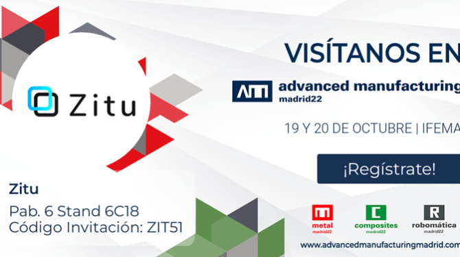 Visitanos en advance manufacturing en MetalMadrid IFEMA