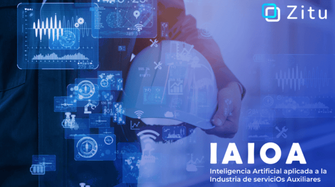IAIOA: Inteligencia Artificial aplicada a la Industria de serviciOs Auxiliares
