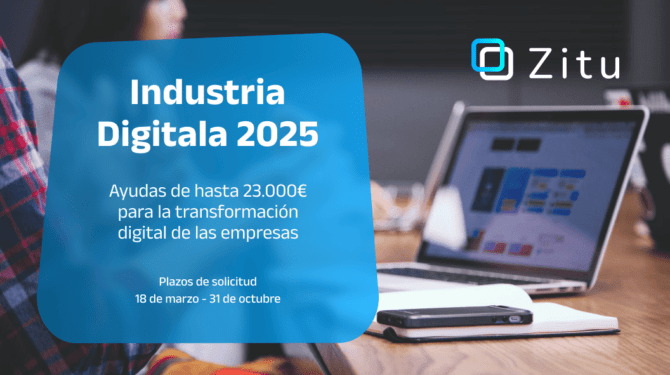 Industria Digitala 2025: Ayudas de hasta 23.000€ Para la transformación digital de las empresas
