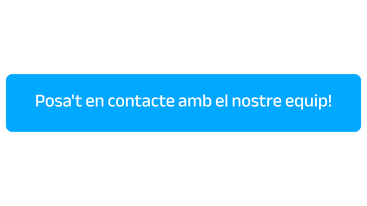 Posa't en contacte amb el nostre equip